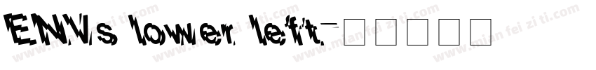 ENVs lower left字体转换
